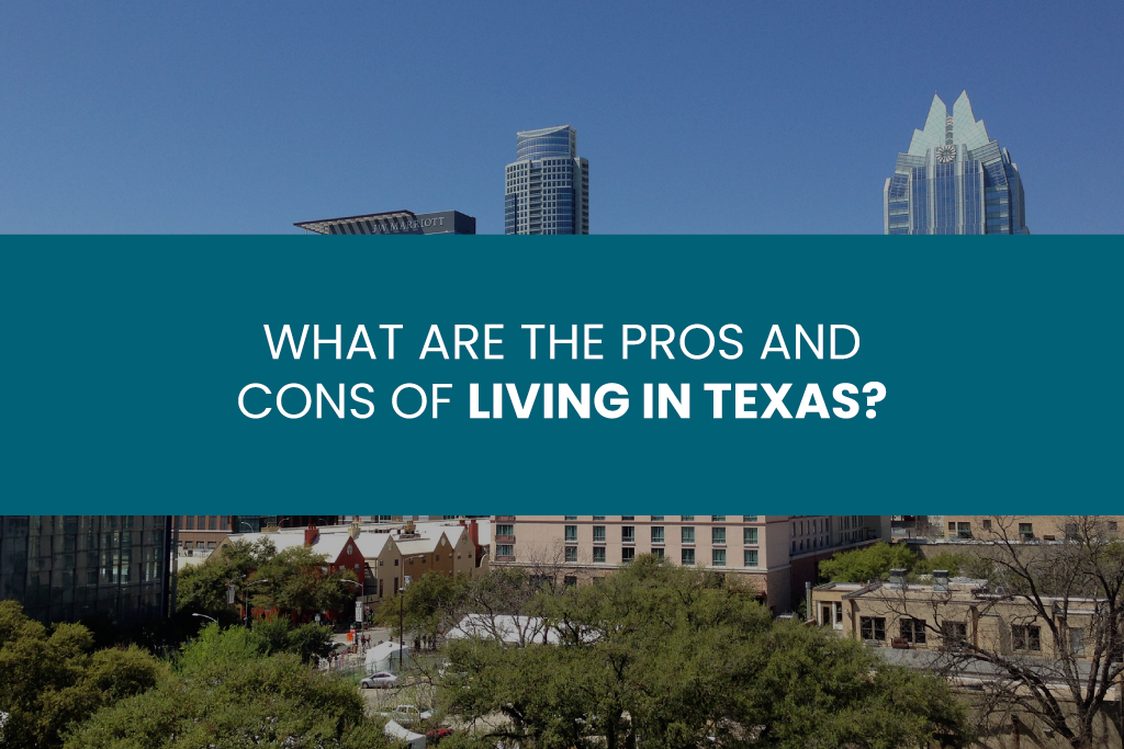 What are the pros and cons of living in Texas?